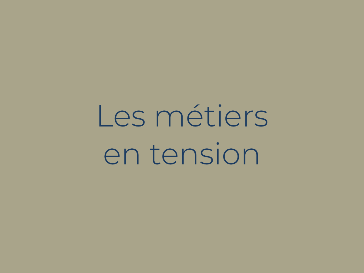 La liste des métiers en tension